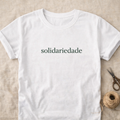 Camiseta Minimalista “Solidariedade”